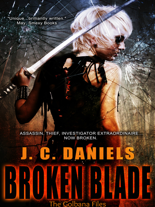 Title details for Broken Blade by J.C. Daniels - Available